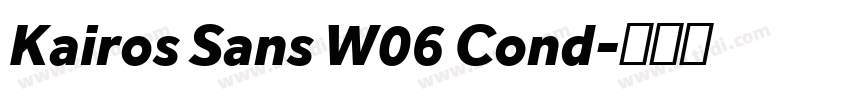 Kairos Sans W06 Cond字体转换